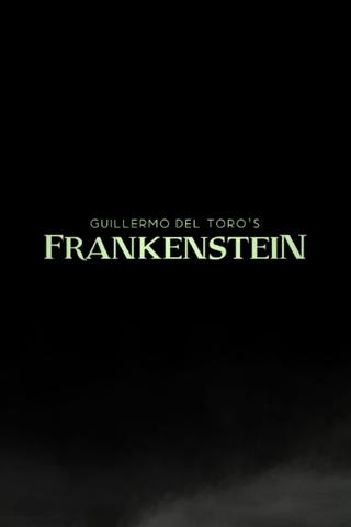 Guillermo del Toro’s Frankenstein poster