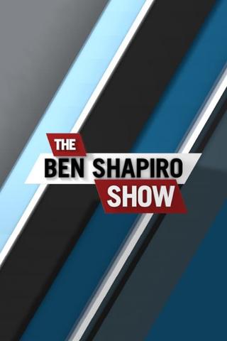 The Ben Shapiro Show poster