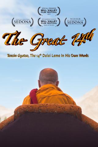 The Great 14th: Tenzin Gyatso, The 14th Dalai Lama In His Own Words poster