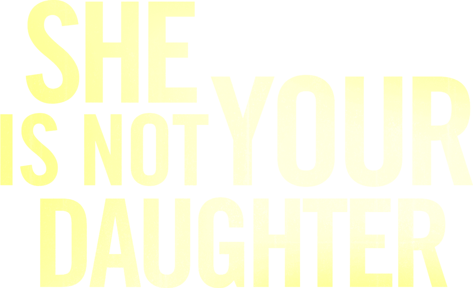 She Is Not Your Daughter logo