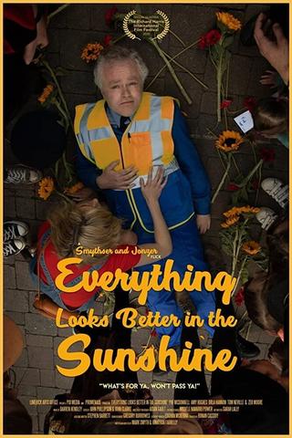 Everything Looks Better in the Sunshine poster
