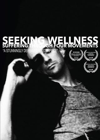 Seeking Wellness: Suffering Through Four Movements poster