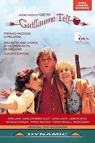 Guillaume Tell - Opéra Royal de Wallonie poster