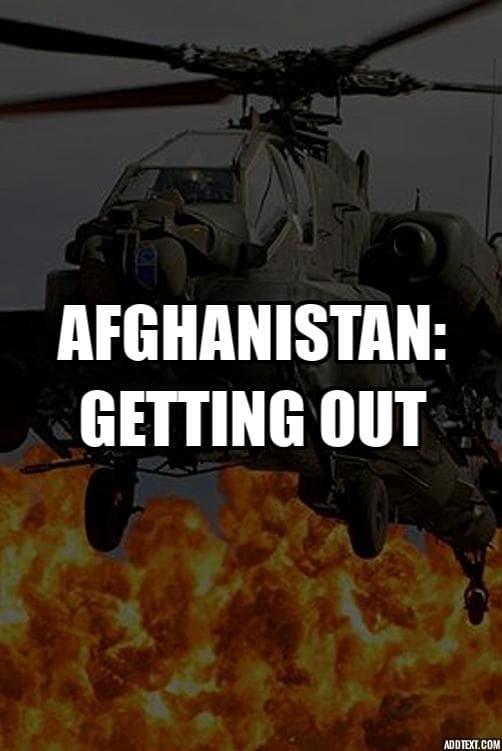 Afghanistan: Getting Out poster