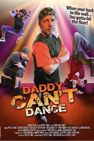 Daddy Can't Dance poster