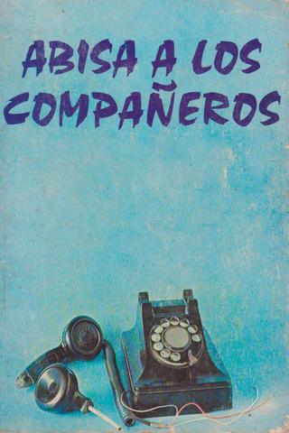 Abisa a los compañeros poster