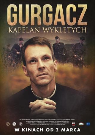 Gurgacz. Kapelan Wyklętych poster