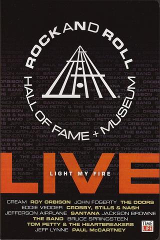 Rock and Roll Hall of Fame Live - Light My Fire poster