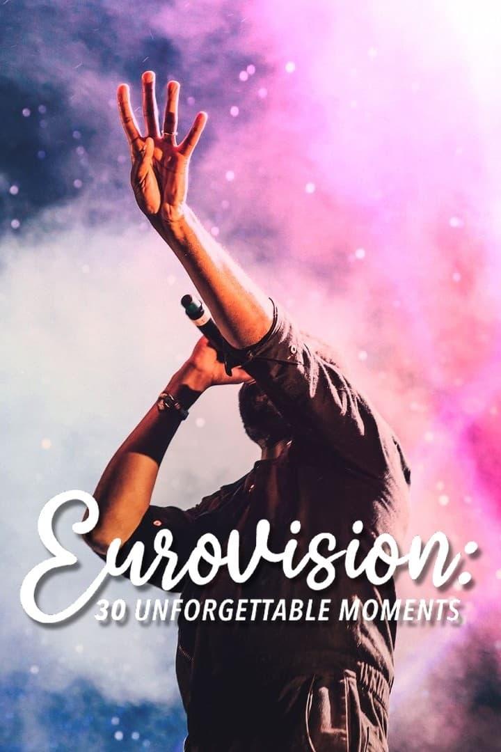 Eurovision: 30 Unforgettable Moments poster