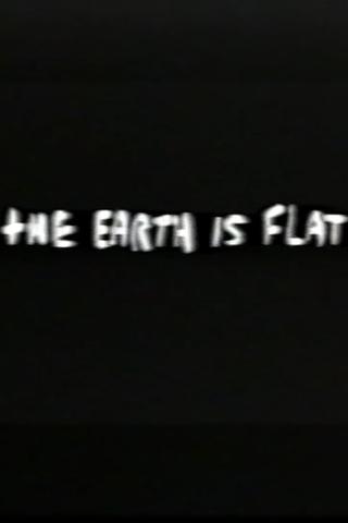 The Earth Is Flat poster