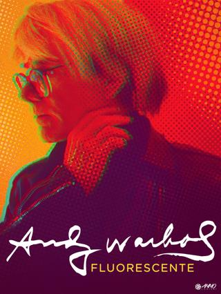 Andy Warhol, Fluorescent poster