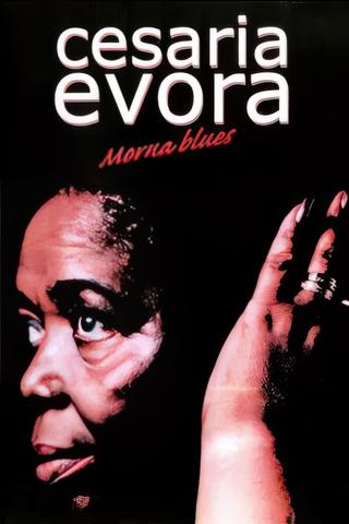 Cesaria Evora - Morna Blues poster