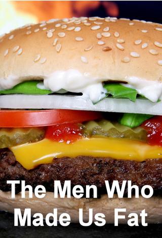 The Men Who Made Us Fat poster