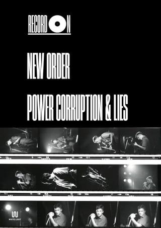 Record On: New Order - Power, Corruption & Lies poster