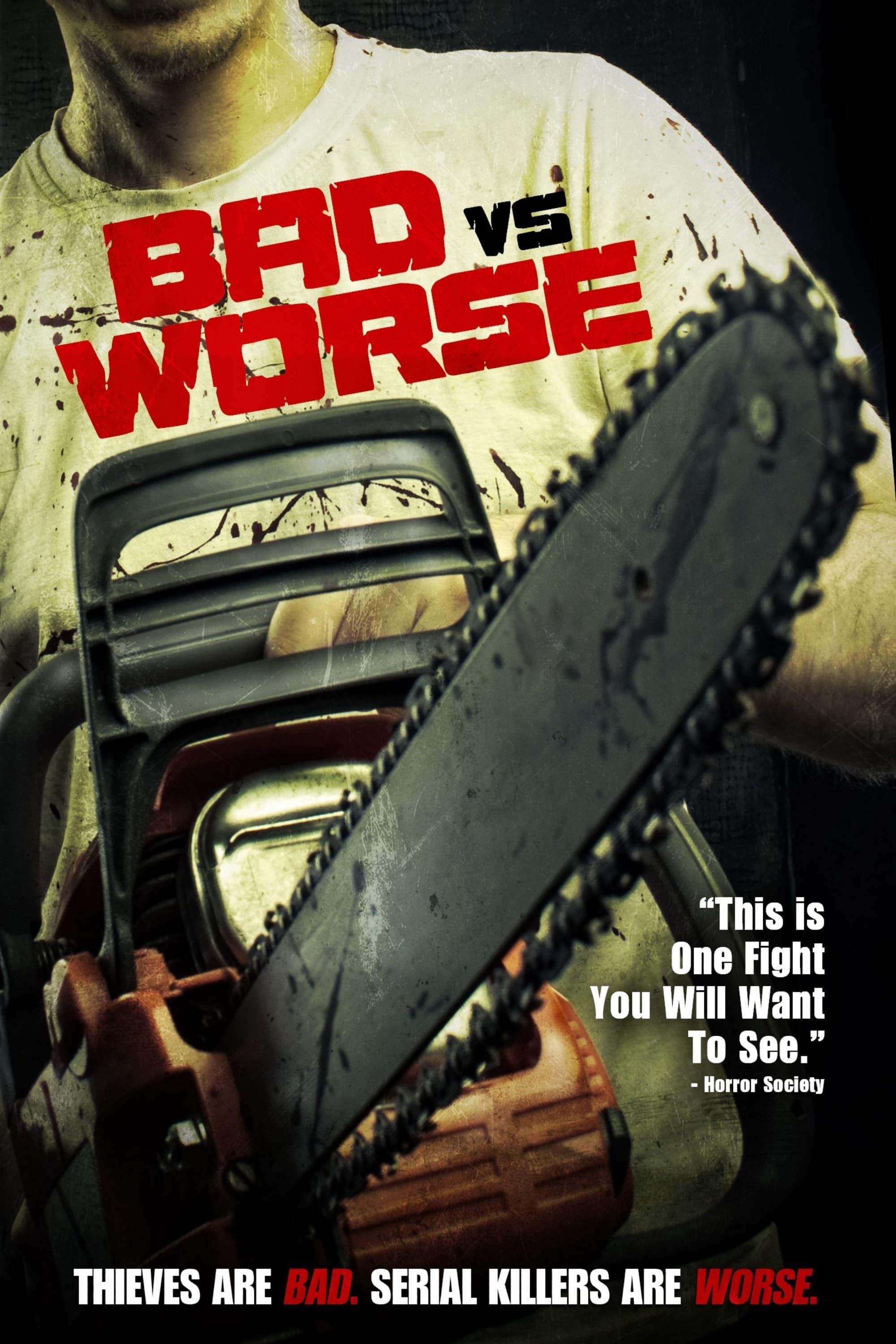 Bad vs Worse poster