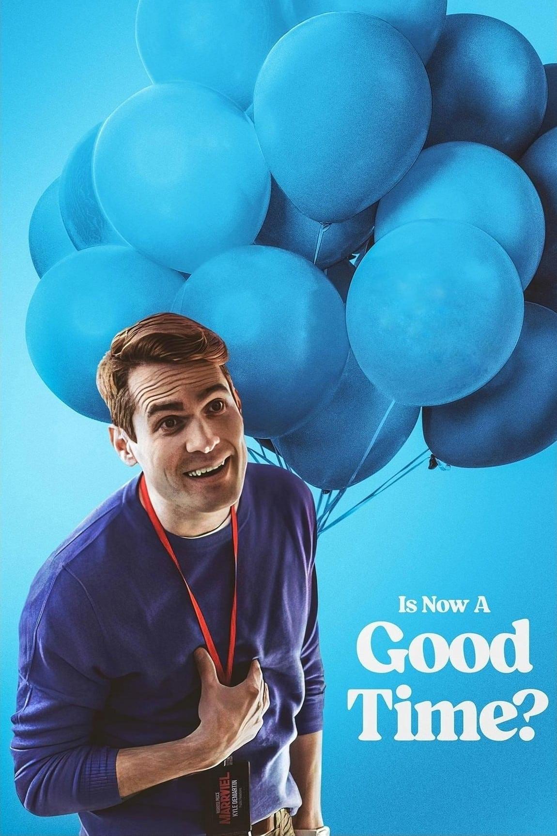 Is Now a Good Time? poster