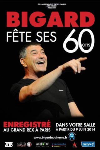 Bigard fête ses 60 ans poster