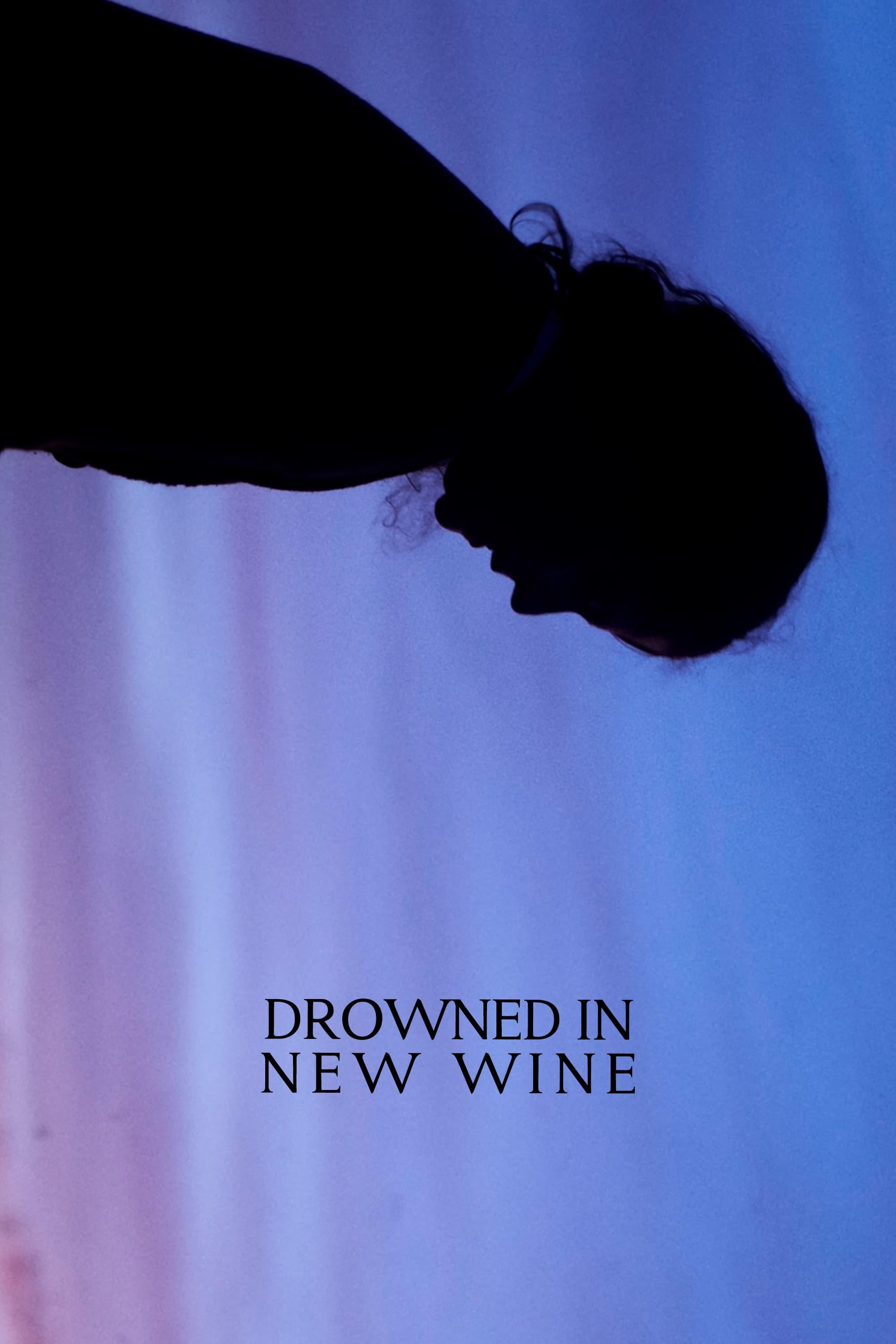 Drowned in new wine poster