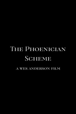 The Phoenician Scheme poster