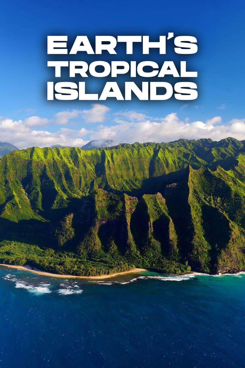 Earth's Tropical Islands poster
