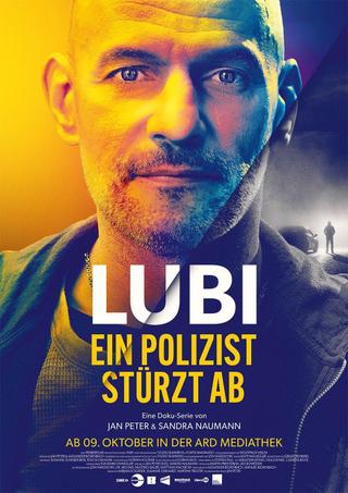 Lubi – Ein Polizist stürzt ab poster