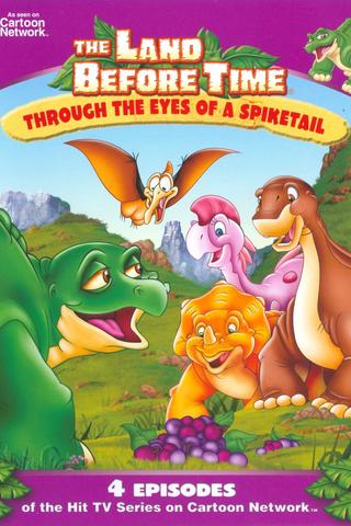 The Land Before Time: Through The Eyes Of A Spiketail poster