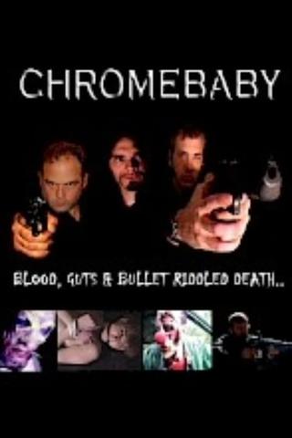 Chrome Baby poster