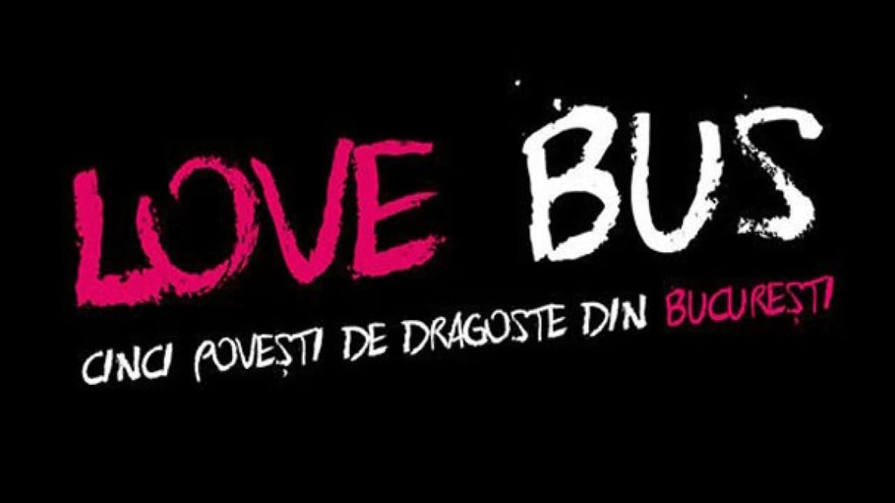 Love Bus: Five Love Stories from Bucharest backdrop