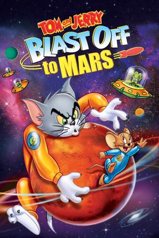 Tom and Jerry Blast Off to Mars! poster