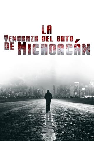 La venganza del gato de Michoacán poster