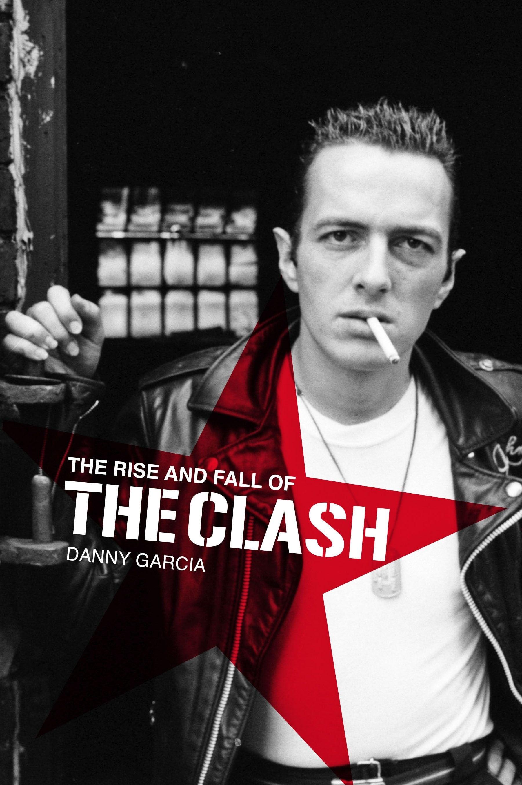 The Clash: The Rise and Fall of The Clash poster