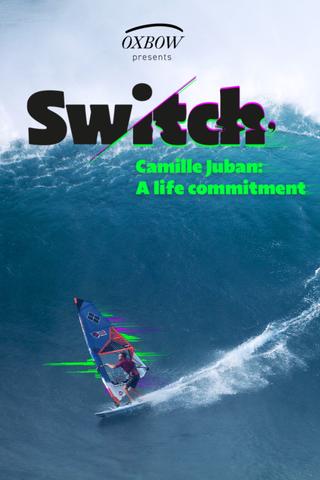SWITCH - Camille Juban a life commitment poster
