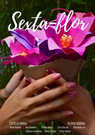 Sexta-flor poster