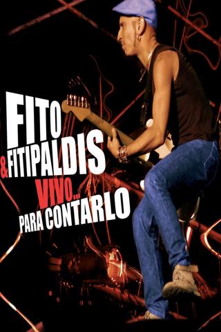 Fito & Fitipaldis - Vivo... para contarlo poster