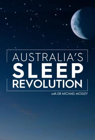 Australia's Sleep Revolution with Dr Michael Mosley poster