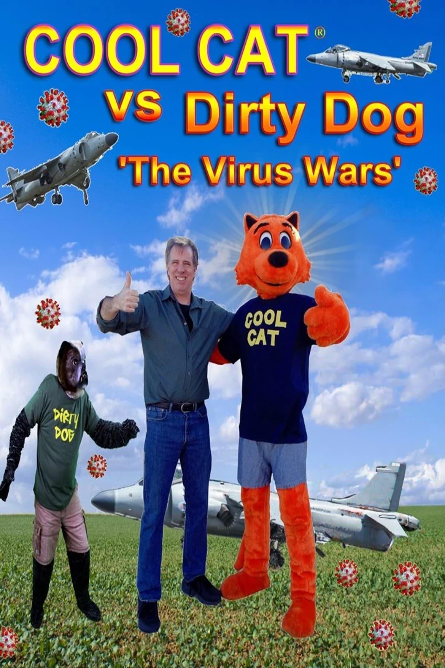 Cool Cat vs Dirty Dog 'The Virus Wars' poster