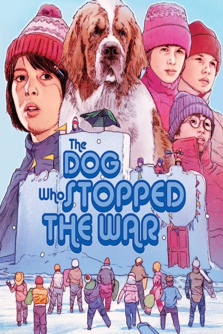 The Dog who Stopped the War poster