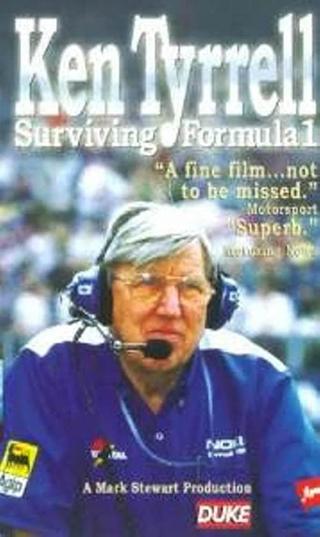 Ken Tyrrell: Surviving Formula 1 poster