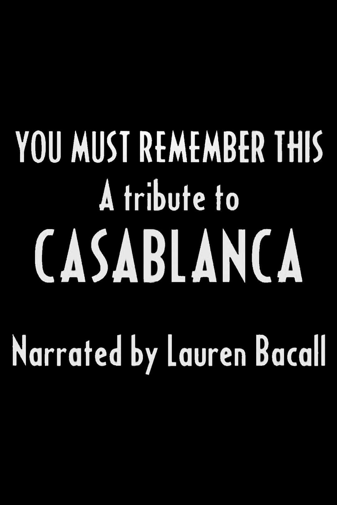 You Must Remember This: A Tribute to 'Casablanca' poster