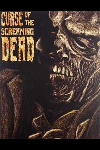 Scream On! The Making of The Curse of the Screaming Dead poster