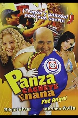 Panza, Cachete y Nana...! poster