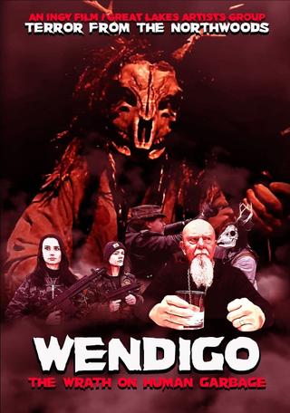 Wendigo: The Wrath On Human Garbage poster