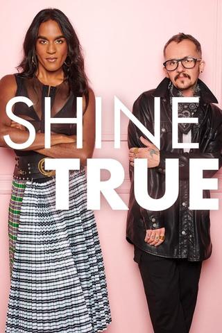 Shine True poster