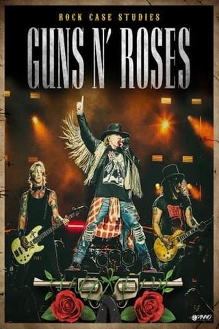 Guns N' Roses: Rock Case Studies poster