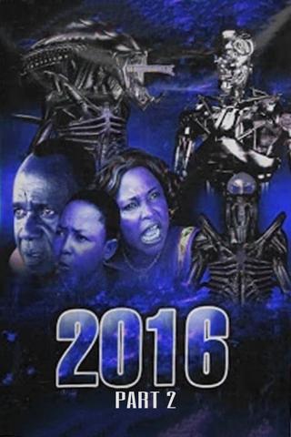 2016: Part 2 poster