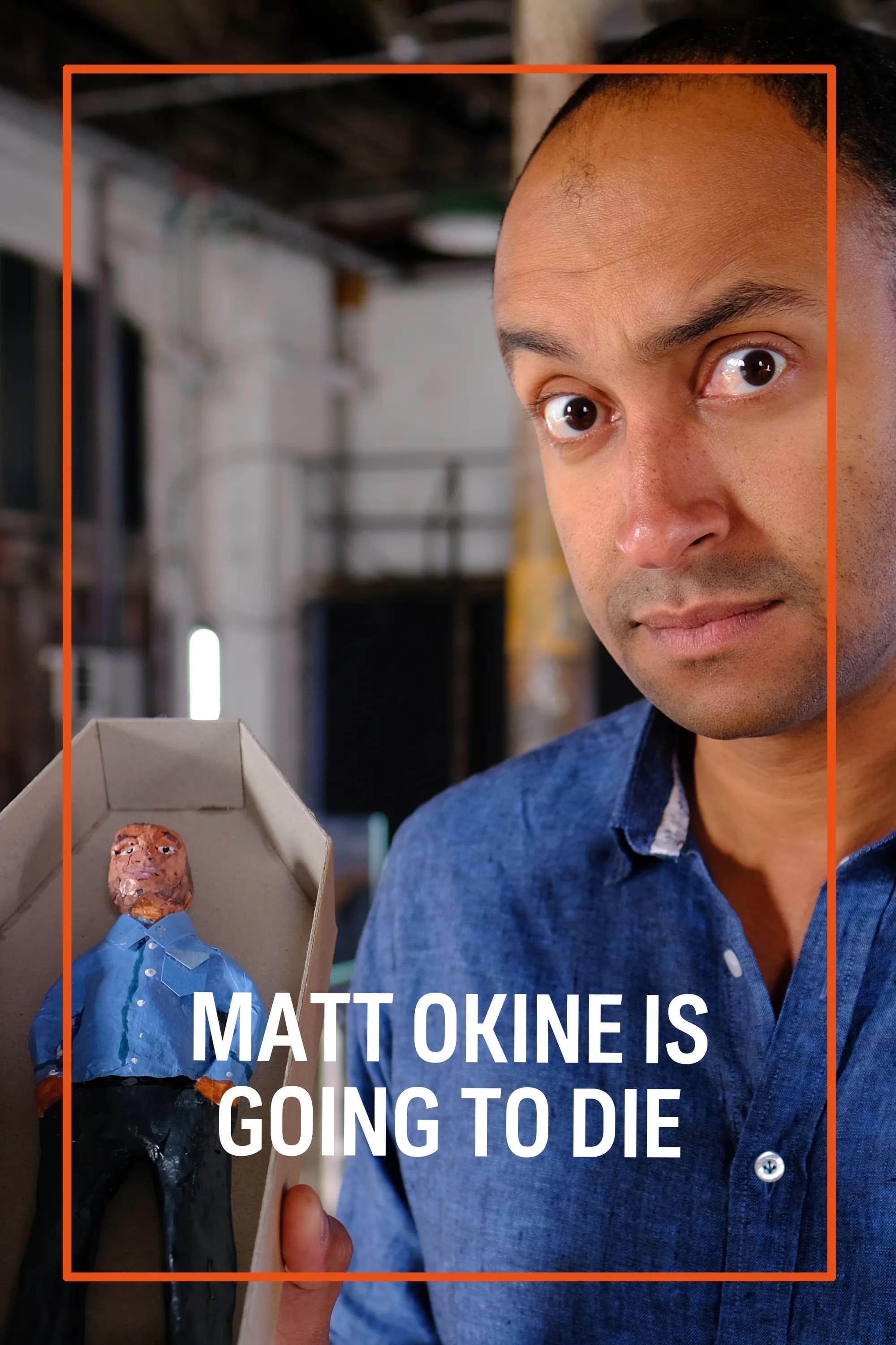 Matt Okine Is Going To Die poster