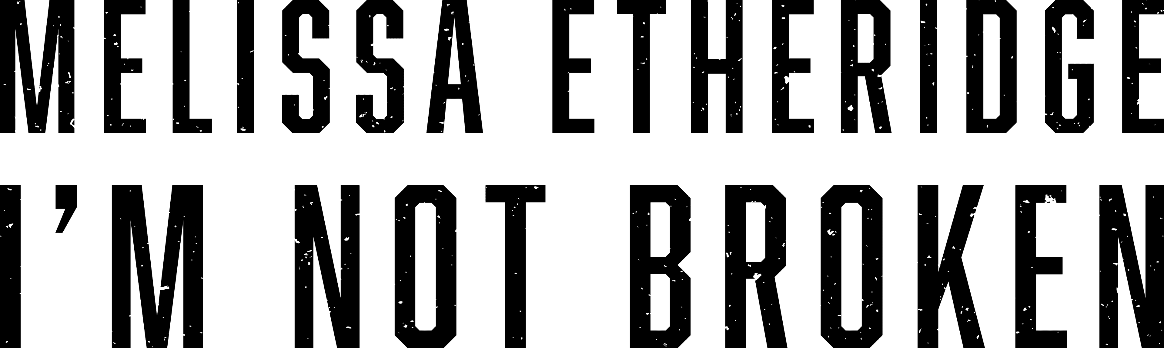 Melissa Etheridge: I'm Not Broken logo