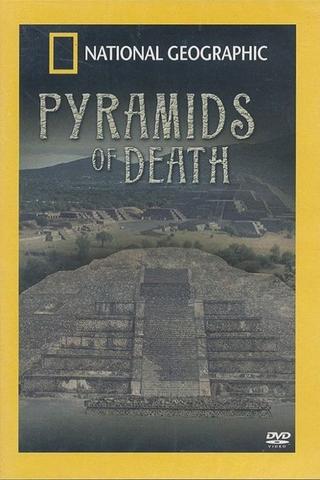 National Geographic: Pyramids of Death poster