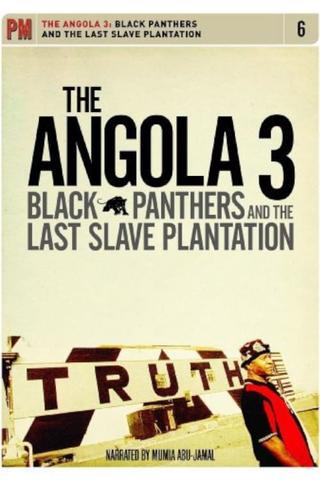 The Angola 3: Black Panthers and the Last Slave Plantation poster