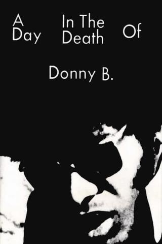 A Day in the Death of Donny B. poster